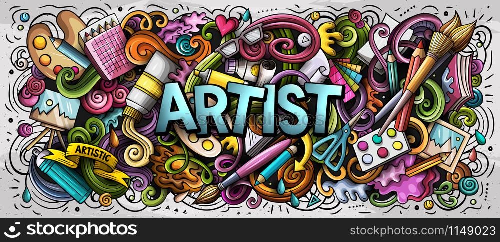 Cartoon cute doodles Artist word. Colorful horizontal illustration. Background with lots of separate objects. Funny vector artwork. Cartoon cute doodles Artist word