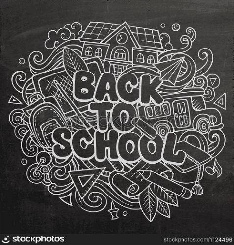 Cartoon cute doodles Back to School phrase. Chalkboard illustration. Background with lots of separate objects. Funny vector artwork. Cartoon cute doodles Back to School phrase
