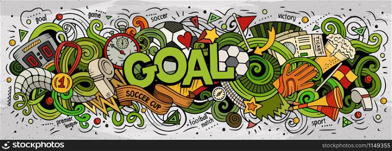 Cartoon cute doodles Goal word. Colorful horizontal illustration. Background with lots of separate objects. Funny vector artwork. Cartoon cute doodles Goal word