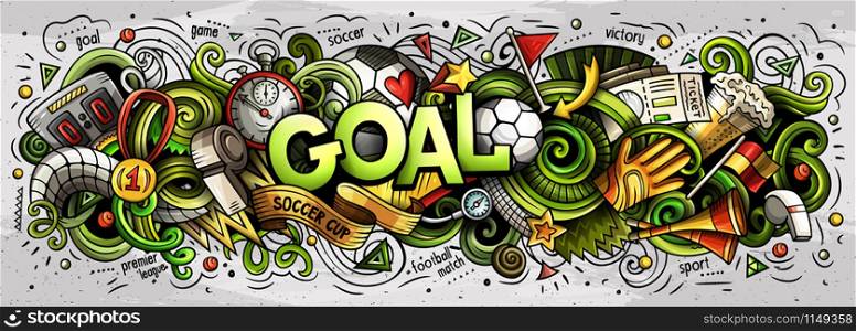 Cartoon cute doodles Goal word. Colorful horizontal illustration. Background with lots of separate objects. Funny vector artwork. Cartoon cute doodles Goal word
