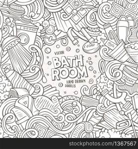 Cartoon cute doodles hand drawn Bathroom frame design. Line art detailed, with lots of objects background. Funny vector illustration. Vintage border with bath room theme items. Cartoon doodles Bathroom frame