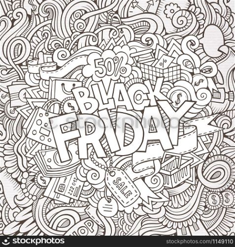 Cartoon cute doodles hand drawn Black friday inscription. Sketchy illustration with shopping theme items. Line art detailed, with lots of objects background. Funny vector artwork. Cartoon cute doodles Black friday inscription