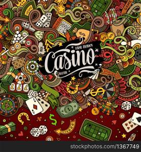 Cartoon cute doodles hand drawn casino frame design. Colorful detailed, with lots of objects background. Funny vector illustration. Bright colors border with gambling theme items. Cartoon doodles casino frame design