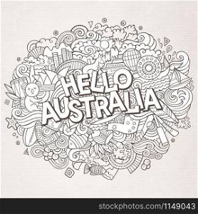 Cartoon cute doodles hand drawn Hello Australia inscription. Contour illustration. Line art detailed, with lots of objects background. Funny vector artwork. Cartoon cute doodles hand drawn Hello Australia inscription