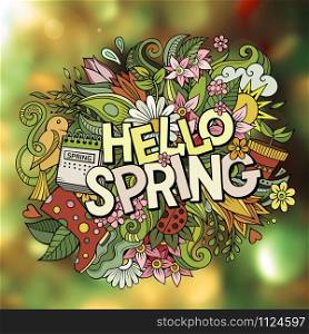 Cartoon cute doodles hand drawn Hello Spring word. Colorful illustration. Line art detailed, with lots of objects background. Funny vector artwork. Cartoon cute doodles hand drawn Hello Spring illustration