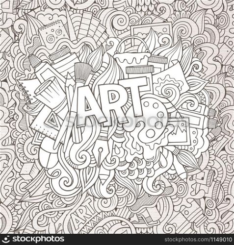 Cartoon cute doodles hand drawn illustration. Bright colors picture with artistic theme items. Doodle inscription Art. Sketchy detailed, with lots of objects background. Funny vector artwork. . Cartoon cute doodles hand drawn illustration.