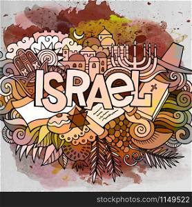Cartoon cute doodles hand drawn Israel inscription. Watercolor detailed illustration. Lots of objects background. Funny vector holiday artwork. Cartoon cute doodles hand drawn Israel inscription