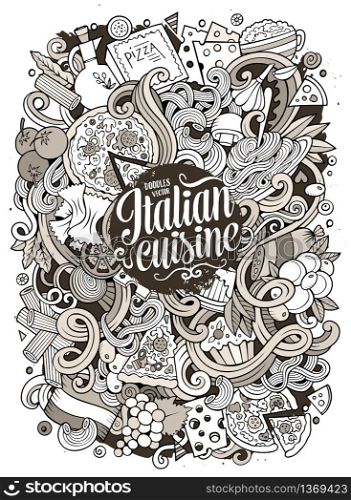 Cartoon cute doodles hand drawn italian food illustration. Line art detailed, with lots of objects background. Funny vector artwork. Contour picture with Italy cuisine theme items.. Cartoon hand-drawn doodles Italian food illustration