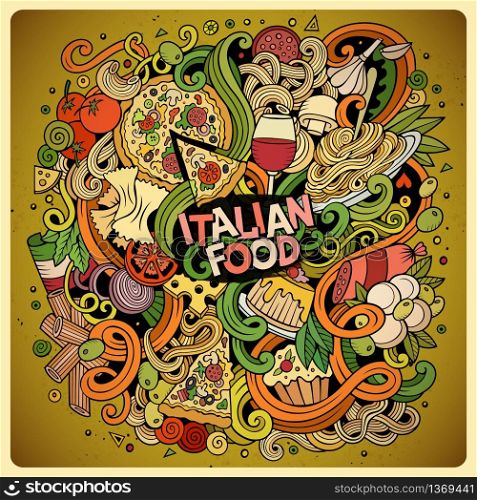 Cartoon cute doodles hand drawn italian food illustration. Colorful detailed, with lots of objects background. Funny vector artwork. Bright picture with Italy cuisine theme items. Square composition. Cartoon hand-drawn doodles Italian food illustration