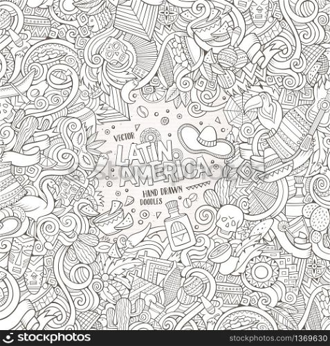 Cartoon cute doodles hand drawn latinamerican frame design. Line art detailed, with lots of objects background. Funny vector illustration. Sketchy border with Latin America theme items. Cartoon hand-drawn doodles Latin American frame