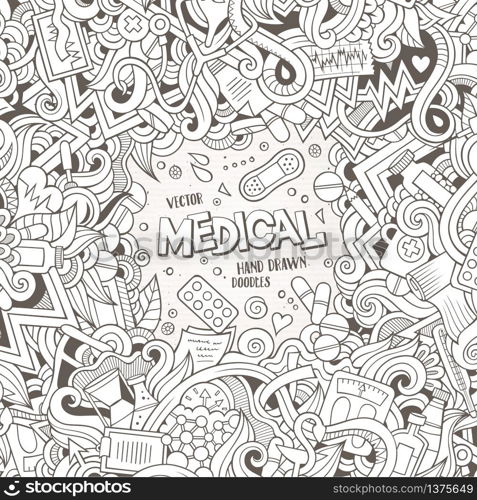 Cartoon cute doodles hand drawn Medical frame design. Line art detailed, with lots of objects background. Funny vector illustration. Vintage border with healthy items. Cartoon cute doodles Medical frame