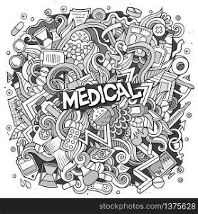 Cartoon cute doodles hand drawn Medical illustration. Line art detailed, with lots of objects background. Funny vector artwork. Contour picture with Health theme items. Cartoon cute doodles hand drawn Medical illustration