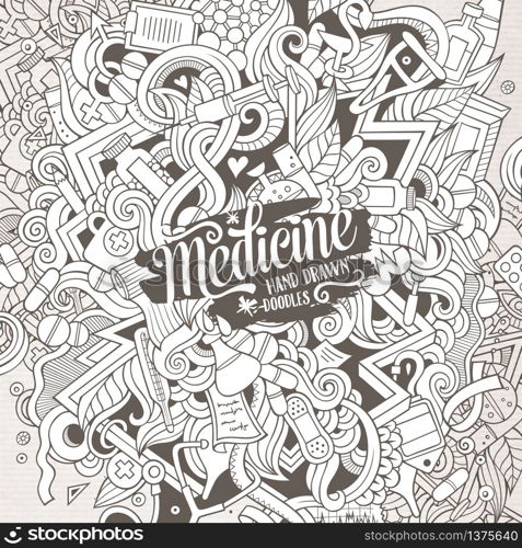 Cartoon cute doodles hand drawn Medical illustration. Line art detailed, with lots of objects background. Funny vector artwork. Contour picture with Health theme items. Cartoon cute doodles hand drawn Medical illustration