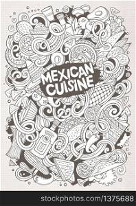 Cartoon cute doodles hand drawn Mexican food illustration. Line art detailed, with lots of objects background. Funny vector artwork. Sketchy picture with Mexico cuisine theme items. Cartoon cute doodles Mexican food illustration