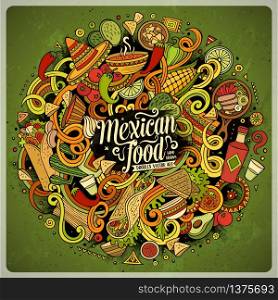Cartoon cute doodles hand drawn Mexican food illustration. Colorful detailed, with lots of objects background. Funny vector artwork. Bright colors picture with Mexico cuisine theme items. Cartoon cute doodles Mexican food illustration