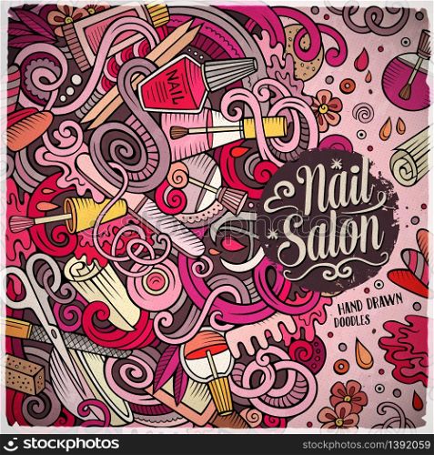 Cartoon cute doodles hand drawn Nail salon frame design. Colorful detailed, with lots of objects background. Funny vector illustration. Bright colors border with Manicure items. Cartoon doodles Nail salon frame design