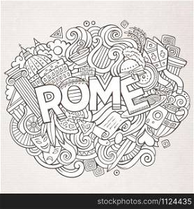 Cartoon cute doodles hand drawn Rome inscription. Sketchy illustration with italian theme items. Line art detailed, with lots of objects background. Funny vector artwork. Cartoon cute doodles hand drawn Rome inscription