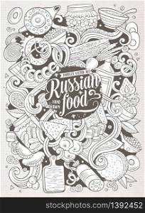 Cartoon cute doodles hand drawn Russian food illustration. Line art detailed, with lots of objects background. Funny vector artwork. Sketchy picture with cuisine theme items. Cartoon cute doodles hand drawn Russian food illustration
