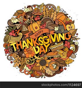 Cartoon cute doodles hand drawn Thanksgiving inscription. Colorful illustration with holiday theme items. Detailed, with lots of objects background. Funny vector artwork. Cartoon cute doodles hand drawn Thanksgiving inscription