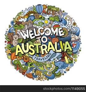 Cartoon cute doodles hand drawn Welcome to Australia inscription. Colorful illustration. Line art detailed, with lots of objects background. Funny vector artwork. Cartoon cute doodles hand drawn Welcome to Australia inscription