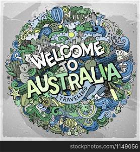 Cartoon cute doodles hand drawn Welcome to Australia inscription. Colorful illustration. Line art detailed, with lots of objects background. Funny vector artwork. Cartoon cute doodles hand drawn Welcome to Australia inscription