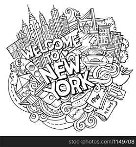 Cartoon cute doodles hand drawn Welcome to New York inscription. Sketch illustration with american theme items. Line art detailed, with lots of objects background. Funny vector artwork. Cartoon cute doodles hand drawn Welcome to New York inscription