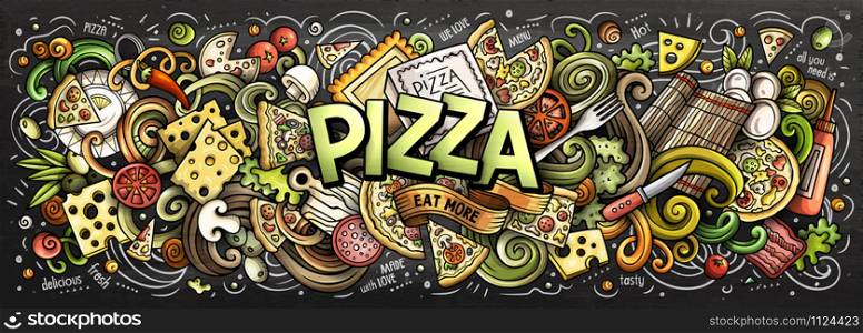 Cartoon cute doodles Pizza word. Colorful horizontal illustration. Background with lots of separate objects. Funny vector artwork. Cartoon cute doodles Pizza word. Colorful horizontal illustration.