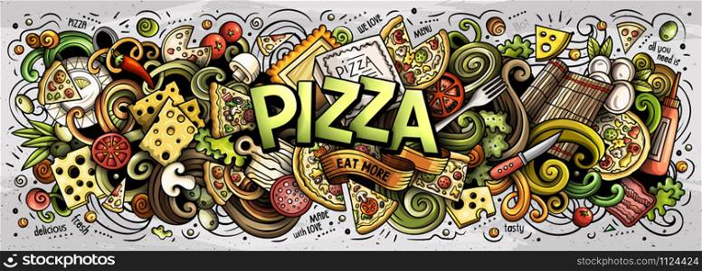 Cartoon cute doodles Pizza word. Colorful horizontal illustration. Background with lots of separate objects. Funny vector artwork. Cartoon cute doodles Pizza word