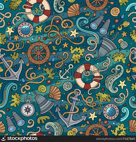 Cartoon cute hand drawn nautical, marine seamless pattern. Colorful detailed, with lots of objects background. Endless funny vector illustration. Bright colors backdrop.. Cartoon nautical seamless pattern