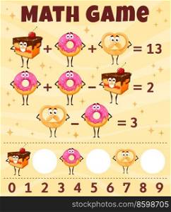 Cartoon desserts and bakery characters math game worksheet, vector education riddle. Kids math puzzle with pastry donut, chocolate cake and sweet bagel for mathematics addition and subtraction riddle. Cartoon dessert and bakery characters math game