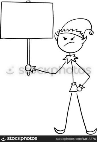 Cartoon drawing illustration of angry Christmas Santa Claus Elf holding empty blank sign.