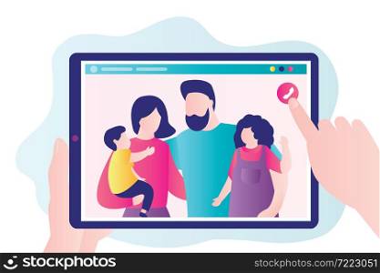 Cartoon family on tablet screen. Hand holds device with parents and children in screen. Video call and online conference. Using modern communications technologies. Trendy flat vector illustration. Cartoon family on tablet screen. Hand holds device with parents and children in screen. Video call and online conference