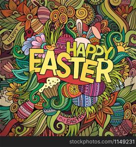 Cartoon hand-drawn doodles Happy Easter background. Colorful detailed, with lots of objects vector card design. Cartoon hand-drawn doodles Happy Easter background