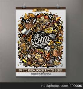 Cartoon hand drawn doodles School poster design template. Very detailed, with lots of separate objects illustration. Funny vector artwork.. Cartoon hand drawn doodles School poster design