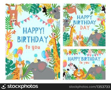 Cartoon happy birthday animals card. Congratulations cards with cute safari or jungle animals party in tropical forest vector illustration set. Congratulation card, happiness africa animals frame. Cartoon happy birthday animals card. Congratulations cards with cute safari or jungle animals party in tropical forest vector illustration set