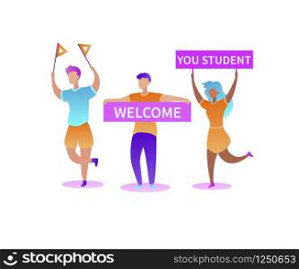 Cartoon Happy Guys and Girl Meet New Students with Posters and Flags. Welcome You Student. Group of Smiling People. University, Congratulation, Firts Day in Institute. Flat Vector Illustration. Cartoon Happy Guys and Girl Meet New Students