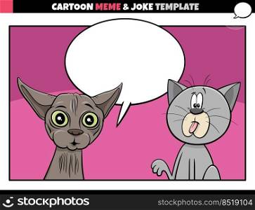 cartoon illustration of meme template with blank comic speech balloon and funny cats