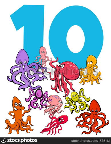 Cartoon Illustration of Number Ten with Funny Octopus Animal Characters Group