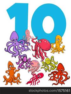 Cartoon Illustration of Number Ten with Funny Octopus Animal Characters Group