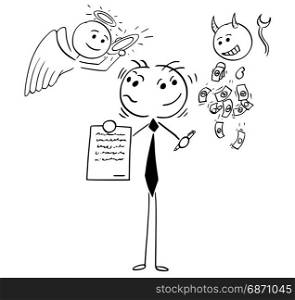 Cartoon illustration of stick man businessman or salesman offering contract or agreement and deciding between angel and devil as conceptual idea of being good or bad person or human being.