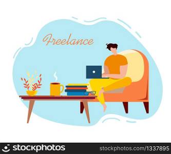 Cartoon Male Freelancer Sit in Armchair with Notebook. Remote Work Vector Illustration. Freelance Worker Internet Job, Computer Business, Comfort Home, Freedom. Coffee Table Chair Book Interior. Cartoon Male Freelancer Sit Armchair Notebook Work