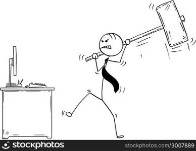Cartoon of Angry Businessman Ready to Destroy Office Computer by Large Sledgehammer or Hammer. Cartoon stick man drawing conceptual illustration of angry businessman ready to destroy his office computer by large sledgehammer or hammer.
