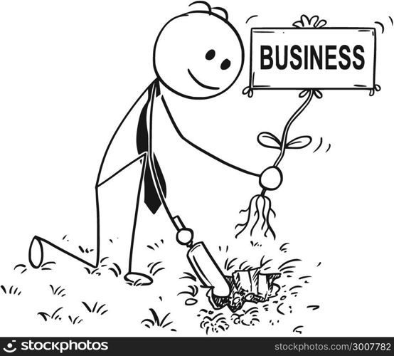 Cartoon of Businessman Digging a Hole for Plant with Business Sign. Cartoon stick man drawing conceptual illustration of businessman digging hole with small shovel to plant a tree with business sign as flower. Concept of investment, growth and success.