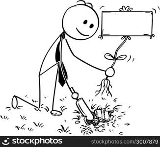 Cartoon of Businessman Digging a Hole for Plant with Empty Sign. Cartoon stick man drawing conceptual illustration of businessman digging hole with small shovel to plant a tree with empty or blank sign as flower. Business concept of investment, growth and success.