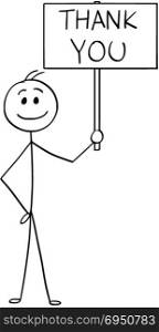 Cartoon of Happy Smiling Man or Businessman Holding Sign with Thank You Text. Cartoon stick man drawing conceptual illustration of happy smiling businessman holding sign with thank you text.