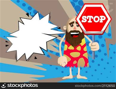 Cartoon prehistoric man holding a stop sign. Vector illustration of a man from the stone age.