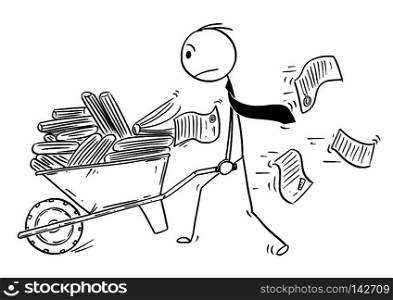 Cartoon stick drawing conceptual illustration of man, businessman or clerk pushing wheelbarrow full of office files and documents. Business concept of bureaucracy and paperwork.. Cartoon of Businessman or Clerk Pushing Wheelbarrow Full of Office Documents
