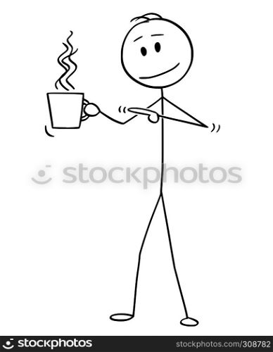 Cartoon stick figure drawing conceptual illustration of man holding cup of hot beverage, coffee or tea and pointing at it.. Cartoon of Man Holding and Pointing at Cup of Hot Beverage, Coffee or Tea