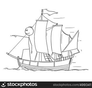 Cartoon stick figure drawing conceptual illustration of man or businessman standing as captain on the deck of sailing boat and pointing forward. Business concept of leadership.. Cartoon of Man or Businessman Standing as Captain on the Sailing Boat Deck and Pointing Forward