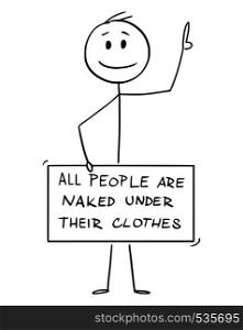 Cartoon stick figure drawing conceptual illustration of nude man with genitals, crotch, groin or penis covered by all people are naked under their clothes sign. Metaphor of censored nudity.. Cartoon of Nude Man with Penis, Groin, Crotch or Genitals Covered by All People Are Naked Under Their Clothes Sign